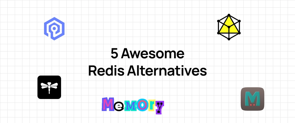 5 Awesome Redis Alternatives you need to know in 2025
